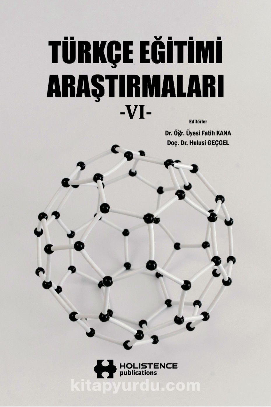 Türkçe Eğitimi Araştırmaları VI