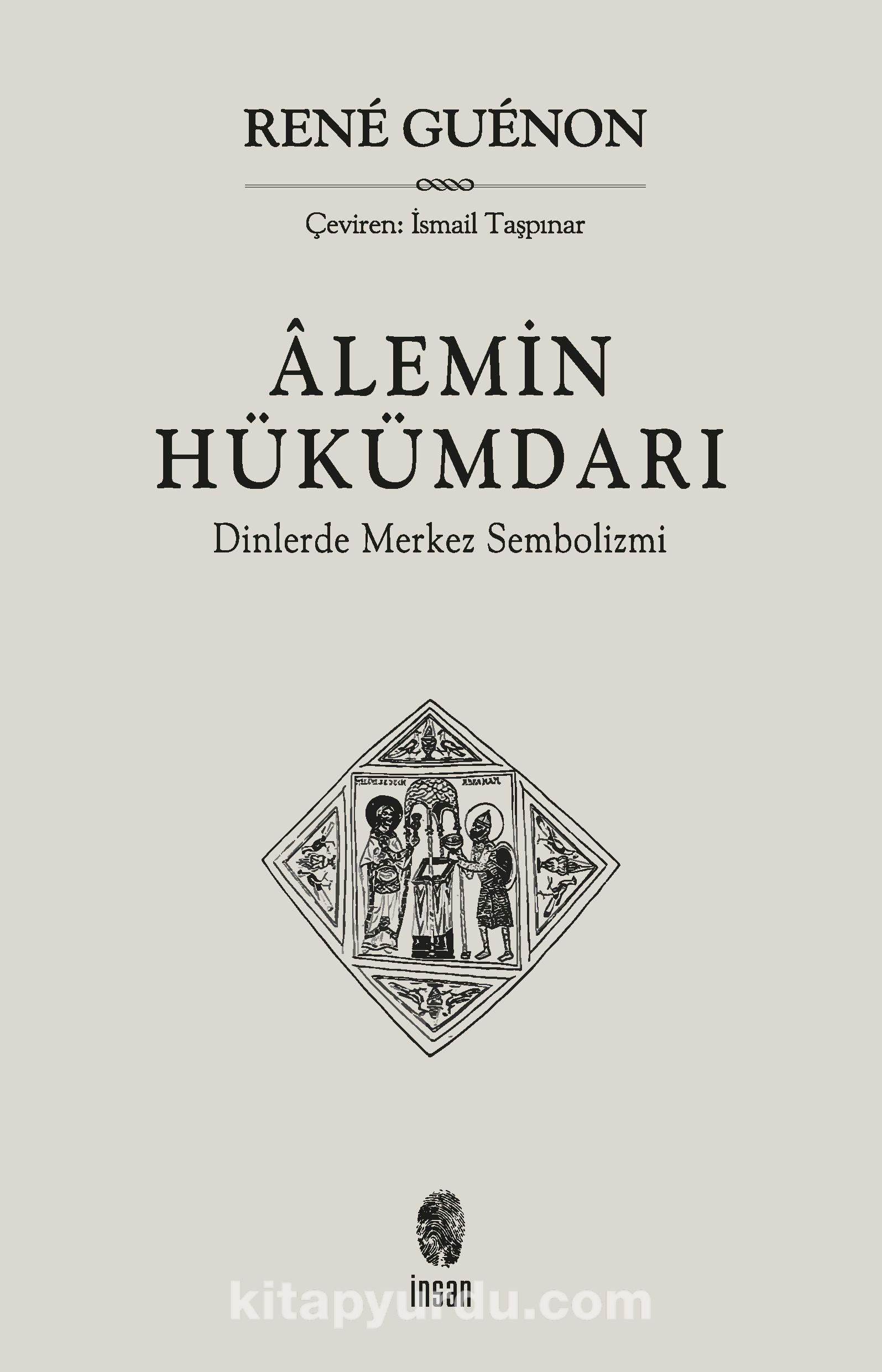 Alemin Hükümdarı & Dinlerde Merkez Sembolizmi