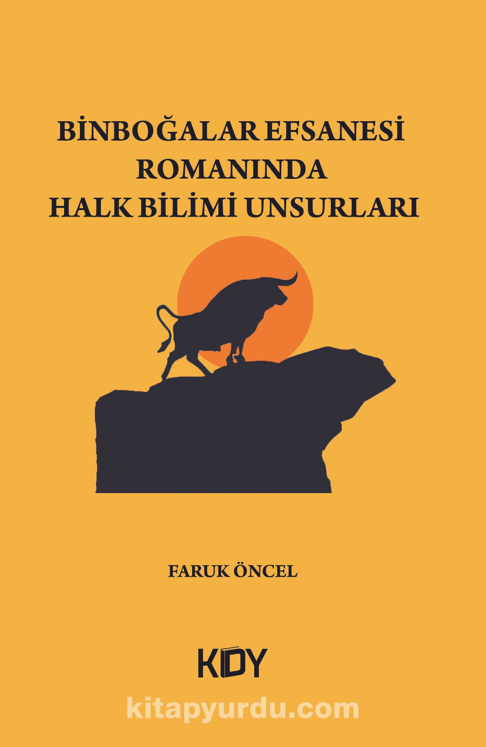 Binboğalar Efsanesi Romanında Halk Bilimi Unsurları