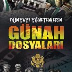 Dünyayı Yönetenlerin Günah Dosyaları