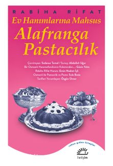 Ev Hanımlarına Mahsus Alafranga Pastacılık