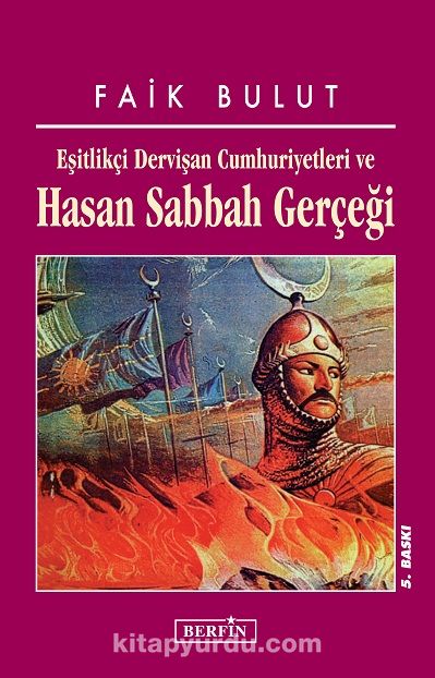 Hasan Sabbah Gerçeği/Eşitlikçi Dervişan Cumhuriyetleri