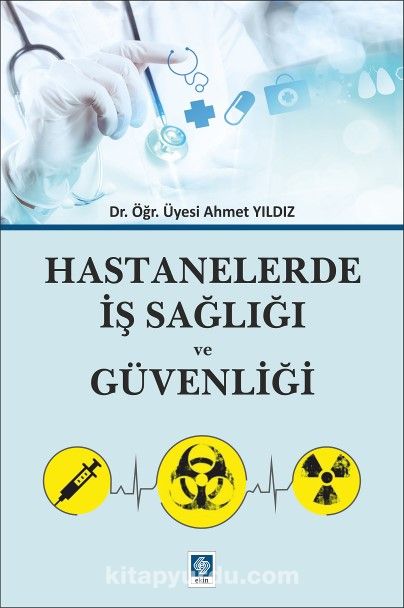 Hastanelerde İş Sağlığı ve Güvenliği