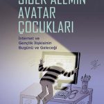 Siber Alemin Avatar Çocukları