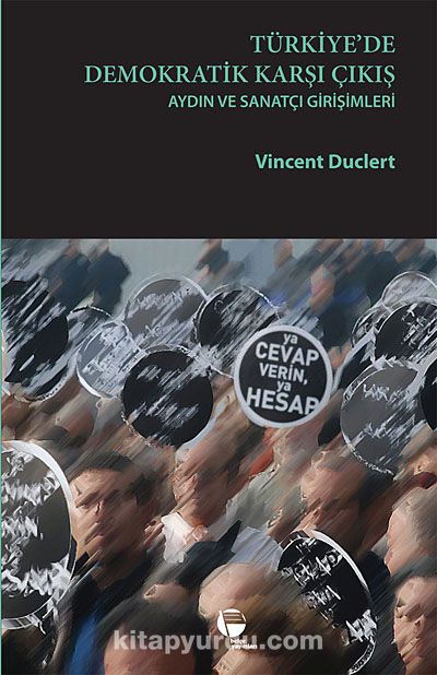 Türkiye'de Demokratik Karşı Çıkış & Aydın ve Sanatçı Girişimleri