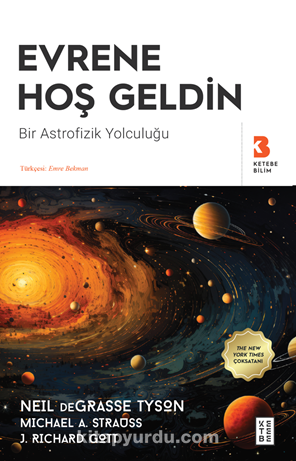 Evrene Hoş Geldin / Bir Astrofizik Yolculuğu