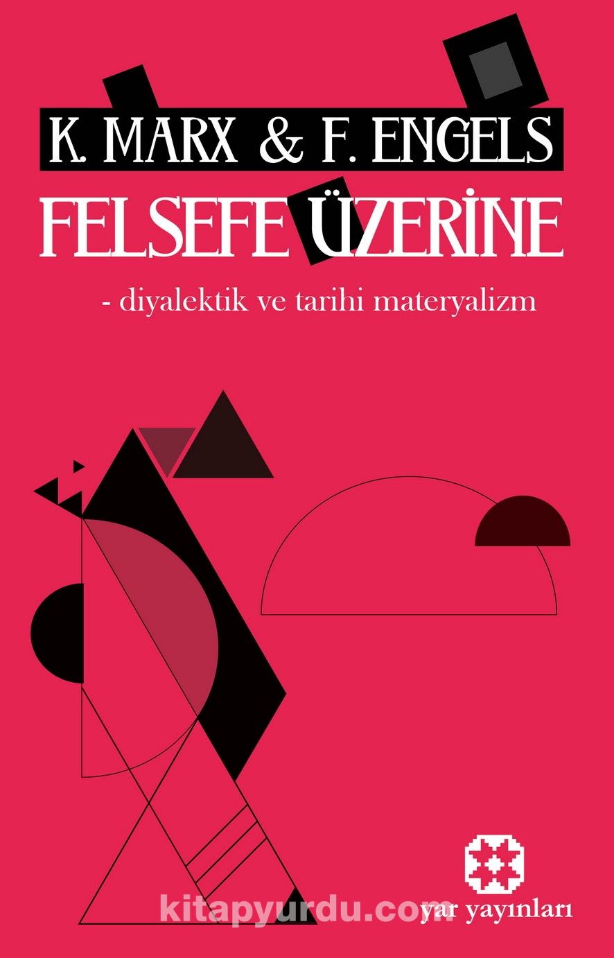 Felsefe Üzerine & Diyalektik ve Tarihi Materyalizm