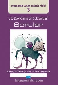 Göz Doktoruna En Çok Sorulan Sorular / Sorularla Çocuk Sağlığı Dizisi: 3