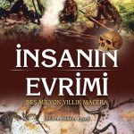 İnsanın Evrimi & Beş Milyon Yıllık Macera