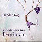 Muhafazakarlığa Karşı Feminizm