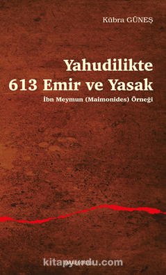 Yahudilikte 613 Emir ve Yasak İbn Meymun (Maimonides) Örneği