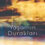 Yaşamın Durakları